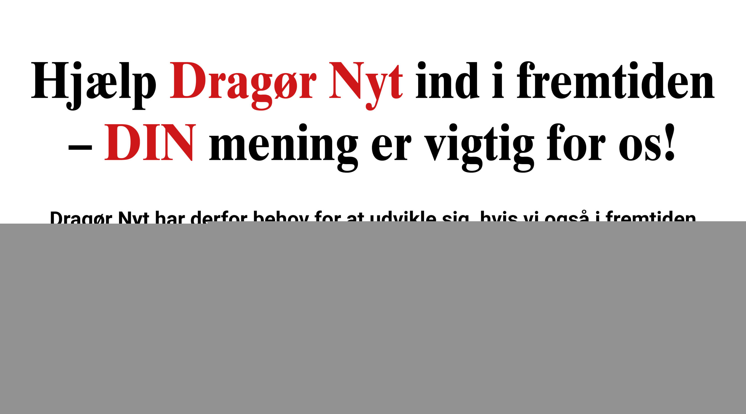 Dragør Nyt har brug for din hjælp